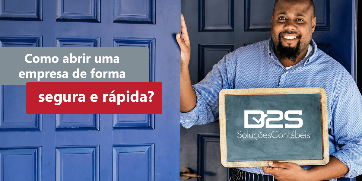 D2S Soluções Contábeis para Médicos e Advogados como abrir uma empresa de forma segura e rápida?