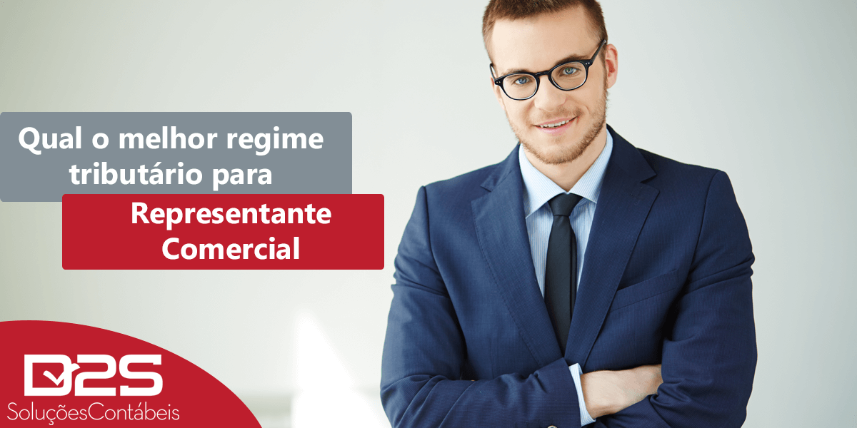 D2S Soluções Contábeis para Médicos e Advogados Regime tributário para representante comercial