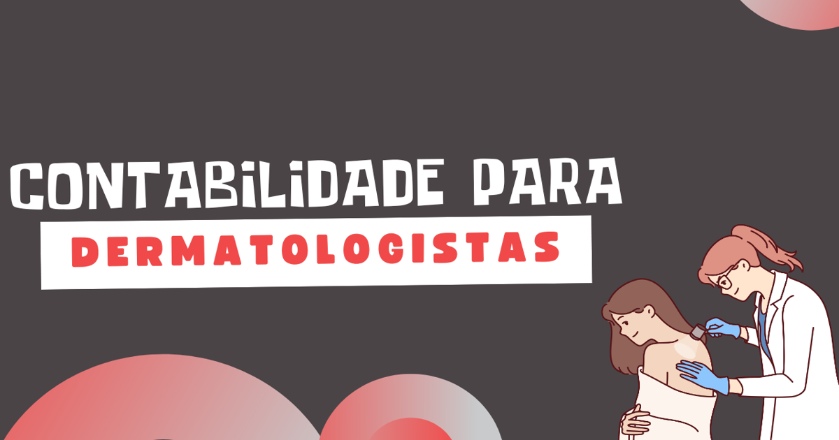 Contabilidade para dermatologistas